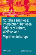 Cover: Nostalgia and Hope: Intersections between Politics of Culture, Welfare, and Migration in Europe - Springer