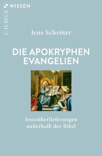 Abbildung von: Die apokryphen Evangelien - C.H.BECK