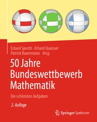 Abbildung von: 50 Jahre Bundeswettbewerb Mathematik - Springer Spektrum