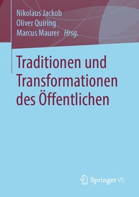 Abbildung von: Traditionen und Transformationen des Öffentlichen - Springer VS