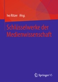 Cover: Schl&uuml;sselwerke der Medienwissenschaft - Springer VS