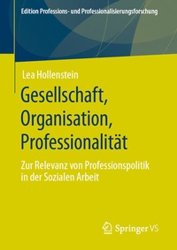 Abbildung von: Gesellschaft, Organisation, Professionalität - Springer VS