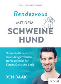 Abbildung von: Rendezvous mit dem Schweinehund - KVM - Der Medizinverlag