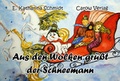 Cover: Aus den Wolken gr&uuml;&szlig;t der Schneemann - Carow Verlag Gruppe