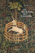Cover: Die Befreiung des Einhorns - Novalis Verlag
