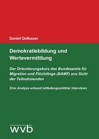 Abbildung von: Demokratiebildung und Wertevermittlung - wvb Wissenschaftlicher Verlag Berlin