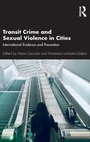 Cover: Transit Crime and Sexual Violence in Cities - Routledge