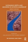 Cover: Sustaining Depth and Meaning in School Leadership - Routledge