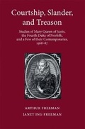 Cover: Courtship, Slander, and Treason - Arthur Freeman Rare Books