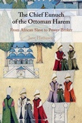 Cover: The Chief Eunuch of the Ottoman Harem - Cambridge University Press