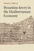 Cover: Byzantine Jewry in the Mediterranean Economy - Cambridge University Press