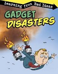 Enlarge image Cover: Gadget Disasters - Raintree