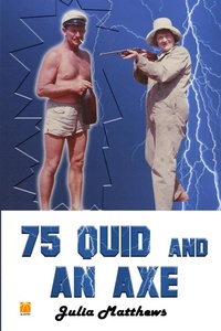 Enlarge image Cover: 75 Quid and An Axe (George Got Gumption) - Lulu.com