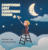 Abbildung von: Something Lost Something Found - FriesenPress