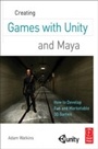 Cover: Creating Games with Unity and Maya - Routledge