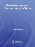 Cover: Marketization and Democracy in China - Routledge