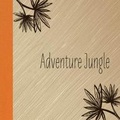 Cover: Adventure Jungle - Lulu.com
