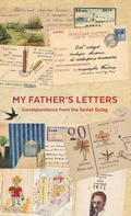 Cover: My Father's Letters - Granta Books