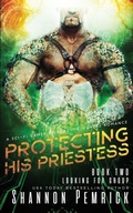 Cover: Protecting His Priestess - Shannon Pemrick