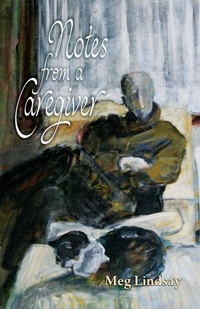 Enlarge image Cover: Notes from a Caregiver - Poetry Box