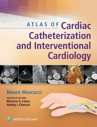 Abbildung von: Atlas of Cardiac Catheterization and Interventional Cardiology - Wolters Kluwer Health