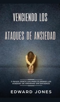 Cover: Venciendo los Ataques de Ansiedad - Alex Michaud