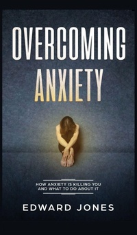Enlarge image Cover: Overcoming Anxiety - Alex Michaud