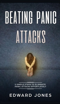 Enlarge image Cover: Beating Panic Attacks - Alex Michaud