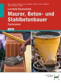 Cover: Lernfeld Bautechnik Maurer, Beton- und Stahlbetonbauer - Verlag Handwerk und Technik