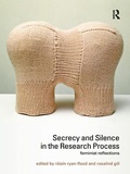 Cover: Secrecy and Silence in the Research Process - Routledge