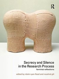Enlarge image Cover: Secrecy and Silence in the Research Process - Routledge