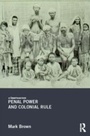 Cover: Penal Power and Colonial Rule - Routledge
