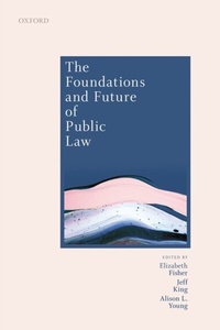 Abbildung von: The Foundations and Future of Public Law - OUP eBook