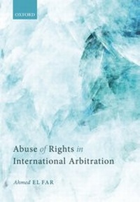 Abbildung von: Abuse of Rights in International Arbitration - OUP eBook