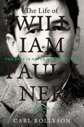 Cover: The Life of William Faulkner - Naval Institute Press