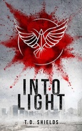Cover: Into Light (Shadow and Light, #2) - Shadow and Light