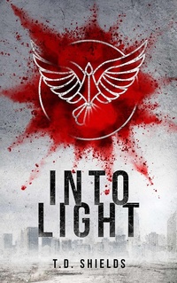 Enlarge image Cover: Into Light (Shadow and Light, #2) - Shadow and Light