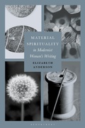 Cover: Material Spirituality in Modernist Women's Writing - Bloomsbury Academic