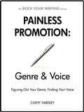 Cover: Painless Promotion: Genre & Voice (Rock Your Writing, #6) - Rock Your Writing