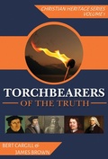 Cover: Torchbearers of the Truth (Christian Heritage Series, #1) - Christian Heritage Series