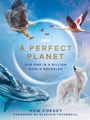 Cover: A Perfect Planet - BBC Digital