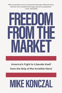 Abbildung von: Freedom From the Market - The New Press