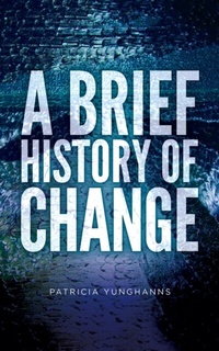 Abbildung von: A Brief History of Change - Palmetto Publishing Group