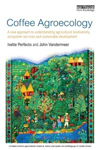 Bild vergrößern Bild: Coffee Agroecology - Routledge