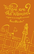 Cover: Where Are the Women? - Historic Environment Scotland