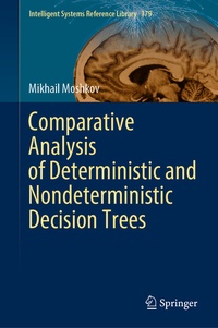 Enlarge image Cover: Comparative Analysis of Deterministic and Nondeterministic Decision Trees - Springer