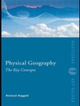 Cover: Physical Geography: The Key Concepts - Routledge