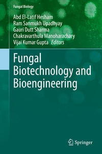 Enlarge image Cover: Fungal Biotechnology and Bioengineering - Springer