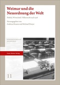 Cover: Weimar und die Neuordnung der Welt - Franz Steiner Verlag