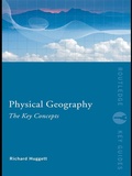 Cover: Physical Geography: The Key Concepts - Routledge